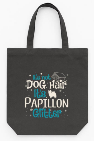Its Not Dog Hair Its Papillon Glitter Tote Canvas Bag