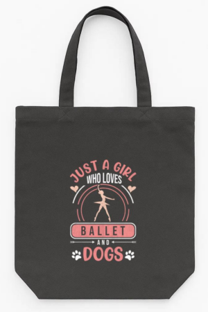 Just A Girl Who Loves Ballet And Dogs Tote Canvas Bag
