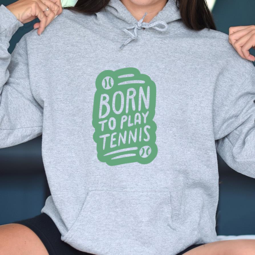 Born To Play Tennis Sticker Hoodie